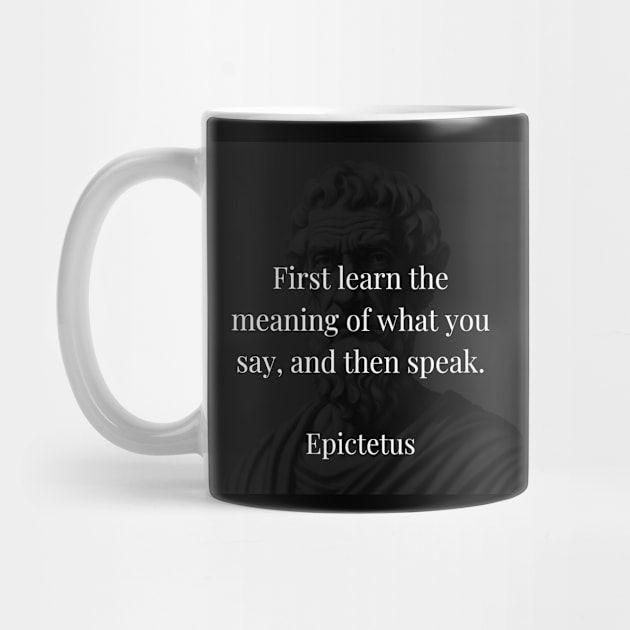 Epictetus's Guidance: Grasp the Essence Before Uttering Words by Dose of Philosophy